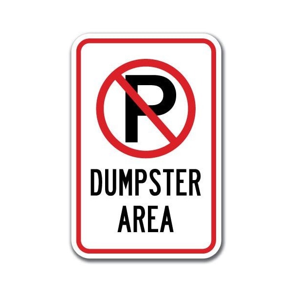 Dumpster Area W/ P No Parking 12inx18in Heavy Gauge Alum, 12" L, 18" H, A-1218 Dumpster - PNoParking